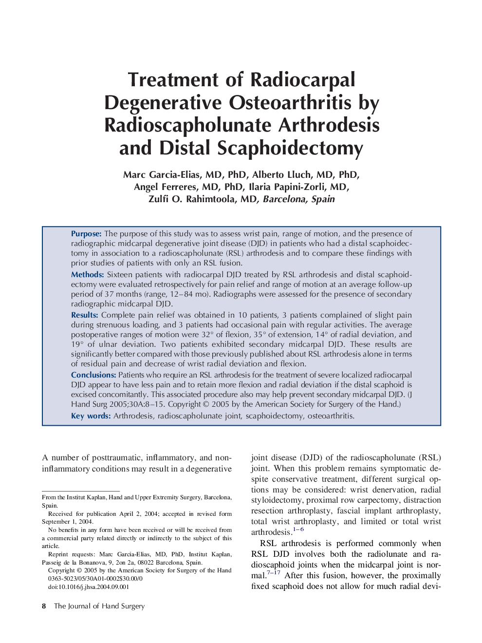 Treatment of radiocarpal degenerative osteoarthritis by radioscapholunate arthrodesis and distal scaphoidectomy