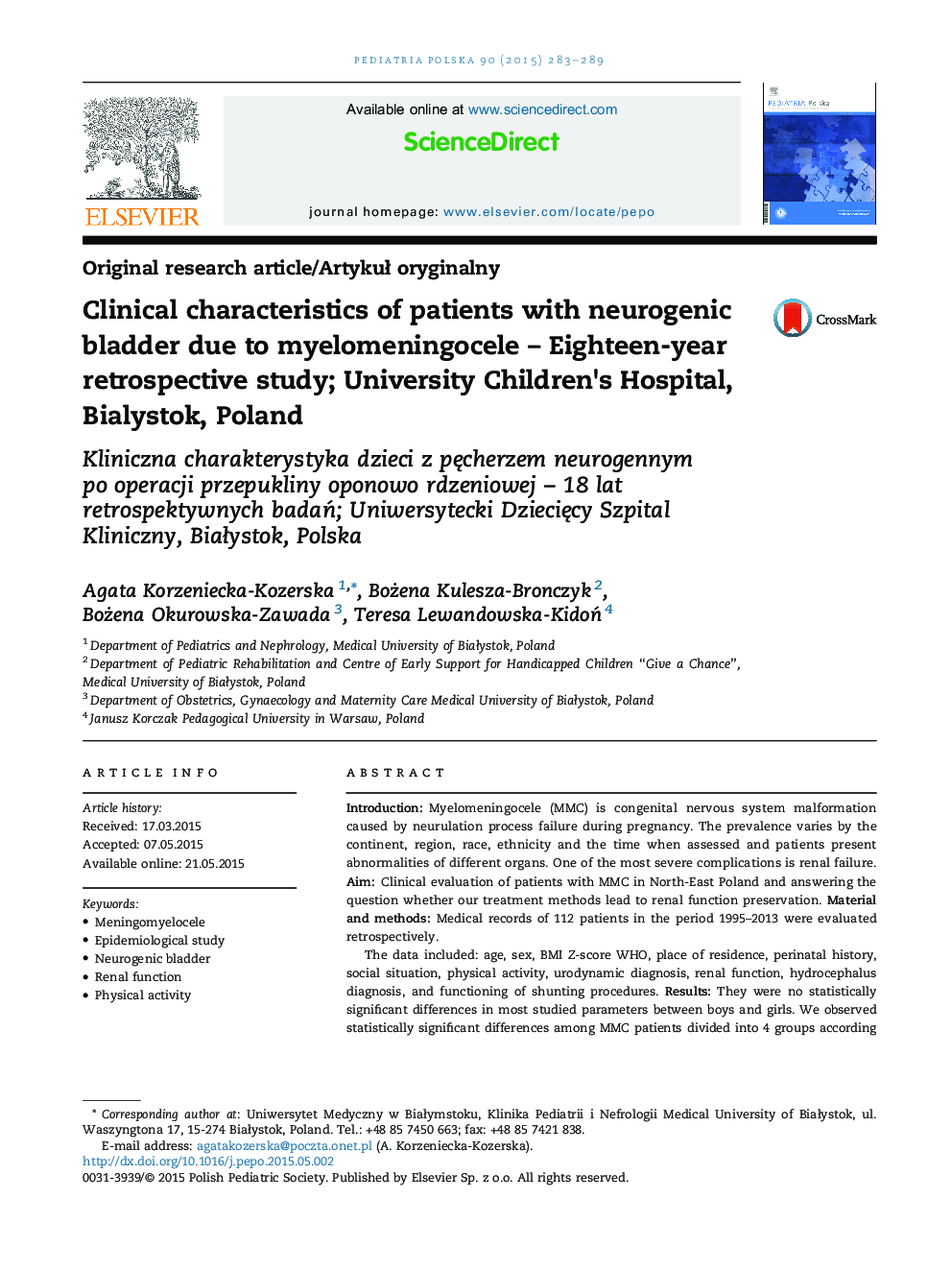Clinical characteristics of patients with neurogenic bladder due to myelomeningocele - Eighteen-year retrospective study; University Children's Hospital, Bialystok, Poland