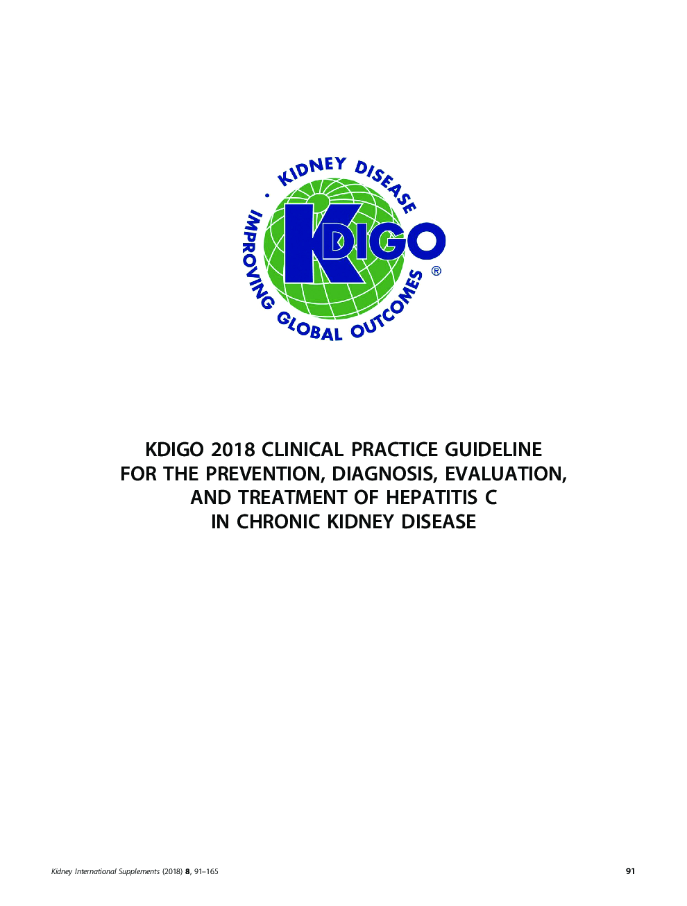 KDIGO 2018 Clinical Practice Guideline forÂ theÂ Prevention, Diagnosis, Evaluation, and Treatment of Hepatitis C in Chronic Kidney Disease