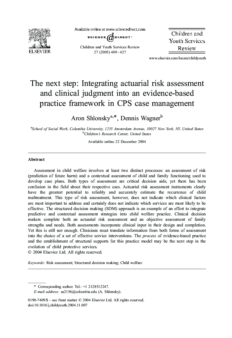 The next step: Integrating actuarial risk assessment and clinical judgment into an evidence-based practice framework in CPS case management