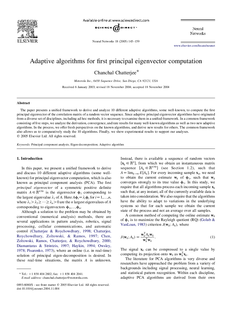 Adaptive algorithms for first principal eigenvector computation