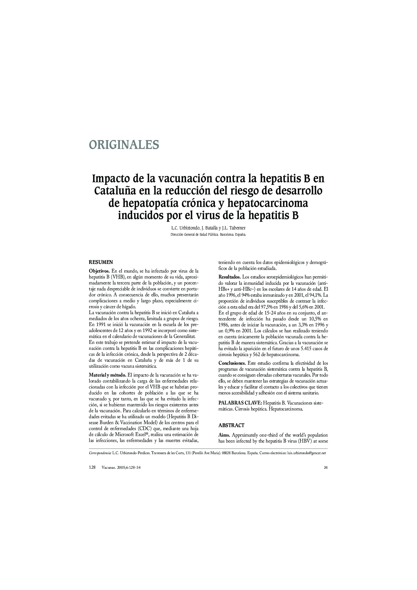 Impacto de la vacunación contra la hepatitis B en Cataluña en la reducción del riesgo de desarrollo de hepatopatÃ­a crónica y hepatocarcinoma inducidos por el virus de la hepatitis B