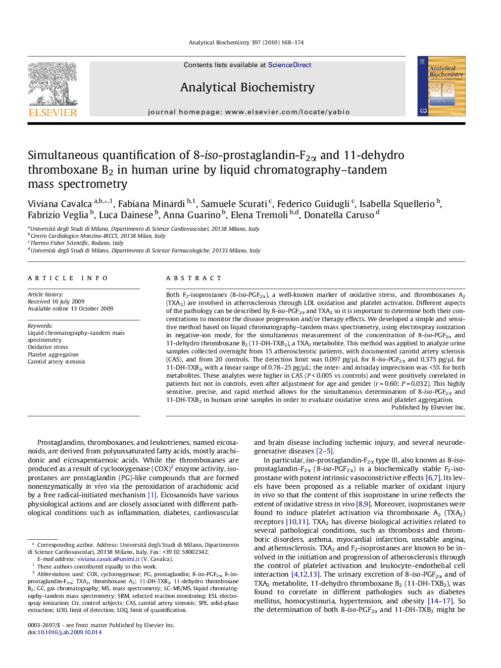 Simultaneous quantification of 8-iso-prostaglandin-F2Î± and 11-dehydro thromboxane B2 in human urine by liquid chromatography-tandem mass spectrometry