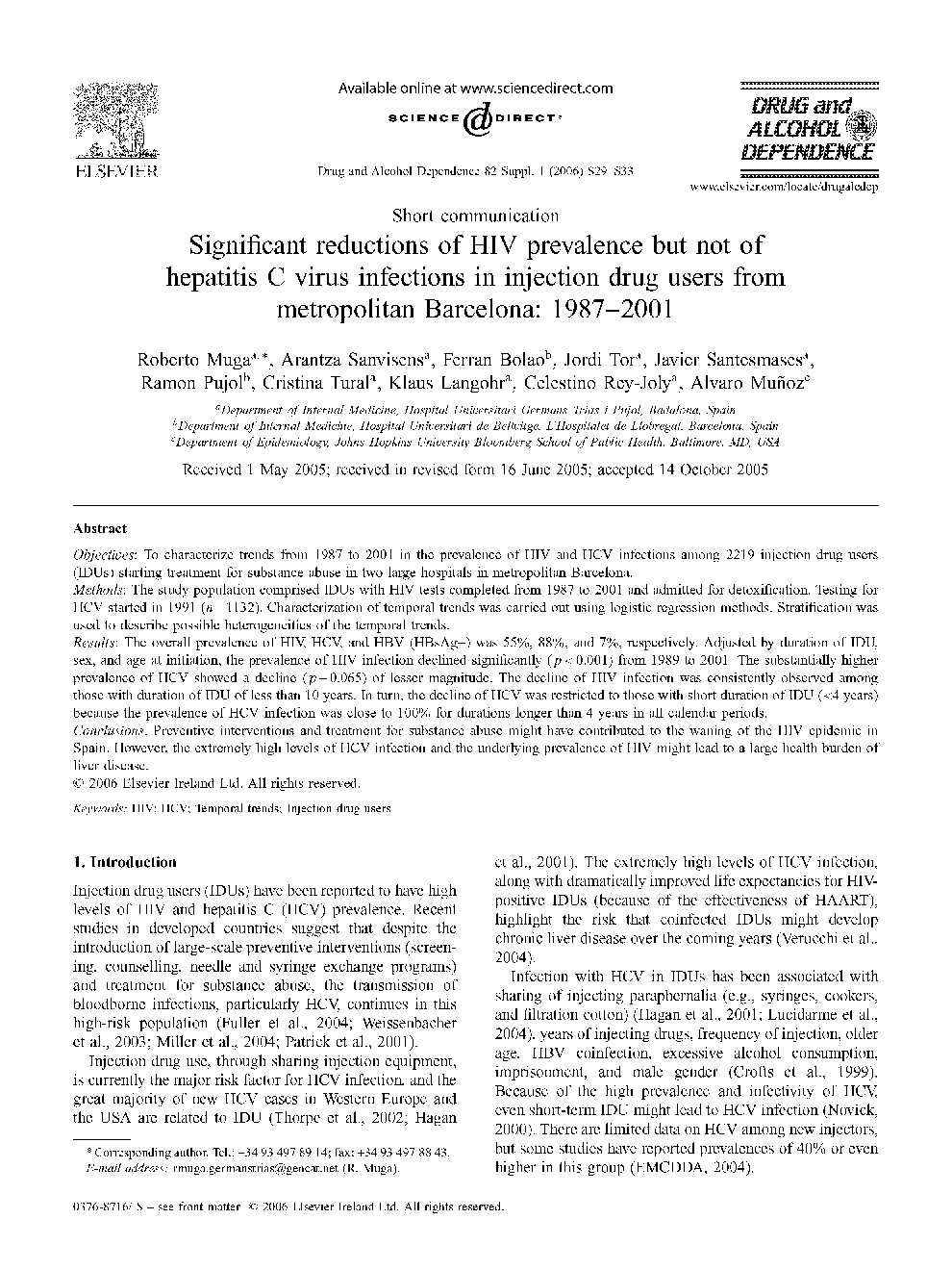 Significant reductions of HIV prevalence but not of hepatitis C virus infections in injection drug users from metropolitan Barcelona: 1987–2001