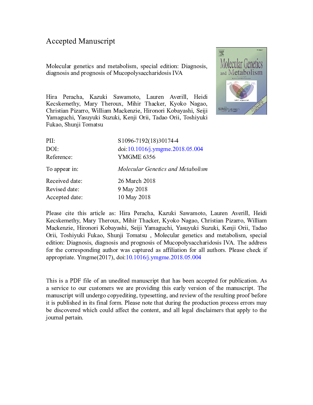 Molecular genetics and metabolism, special edition: Diagnosis, diagnosis and prognosis of Mucopolysaccharidosis IVA