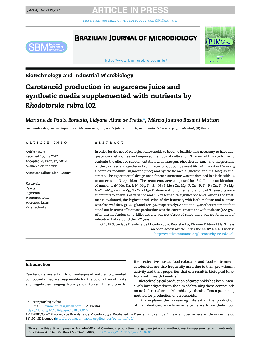 Carotenoid production in sugarcane juice and synthetic media supplemented with nutrients by Rhodotorula rubra l02