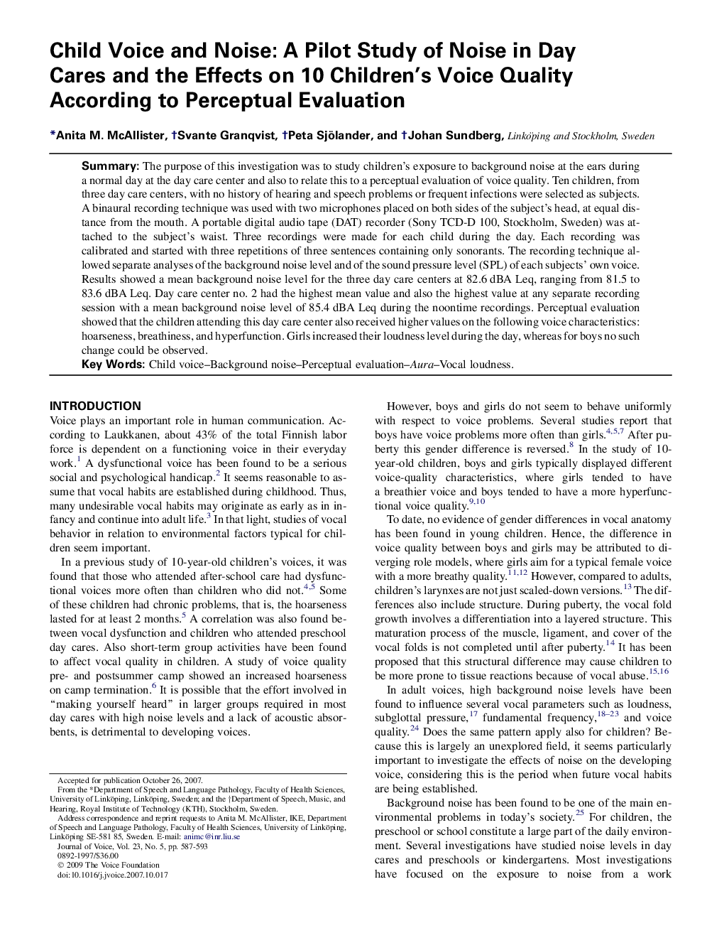 Child Voice and Noise: A Pilot Study of Noise in Day Cares and the Effects on 10 Children's Voice Quality According to Perceptual Evaluation