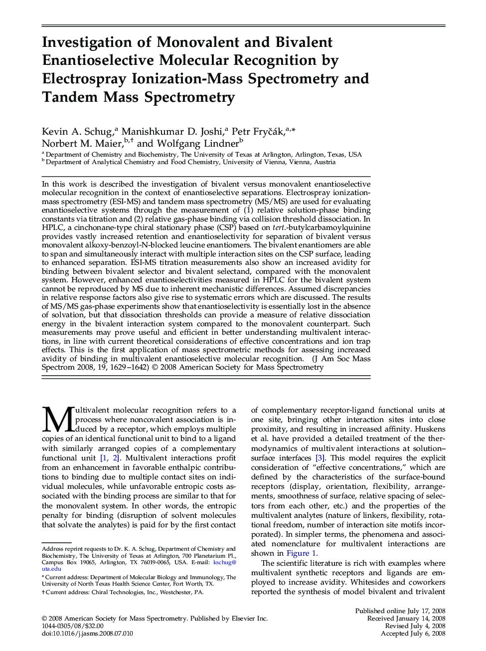Investigation of Monovalent and Bivalent Enantioselective Molecular Recognition by Electrospray Ionization-Mass Spectrometry and Tandem Mass Spectrometry 