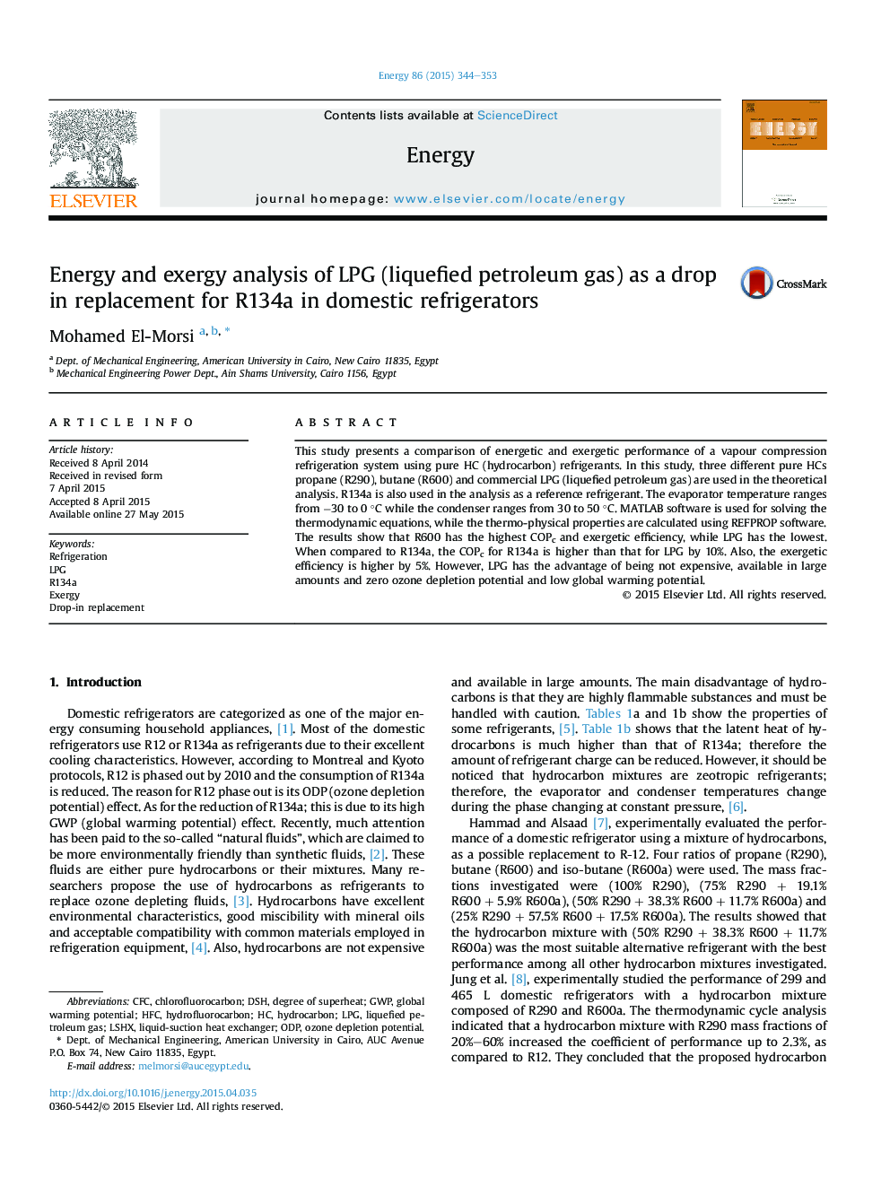 Energy and exergy analysis of LPG (liquefied petroleum gas) as a drop in replacement for R134a in domestic refrigerators