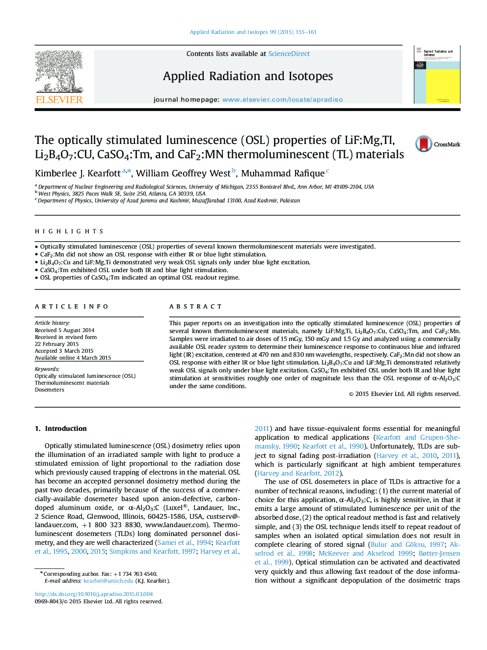 The optically stimulated luminescence (OSL) properties of LiF:Mg,TI, Li2B4O7:CU, CaSO4:Tm, and CaF2:MN thermoluminescent (TL) materials