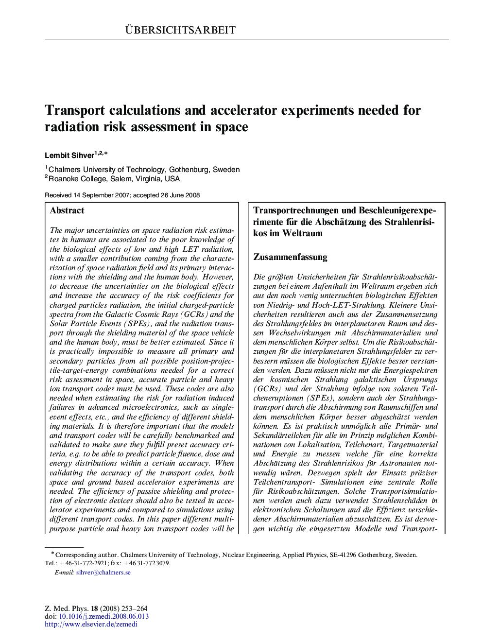 Transport calculations and accelerator experiments needed for radiation risk assessment in space