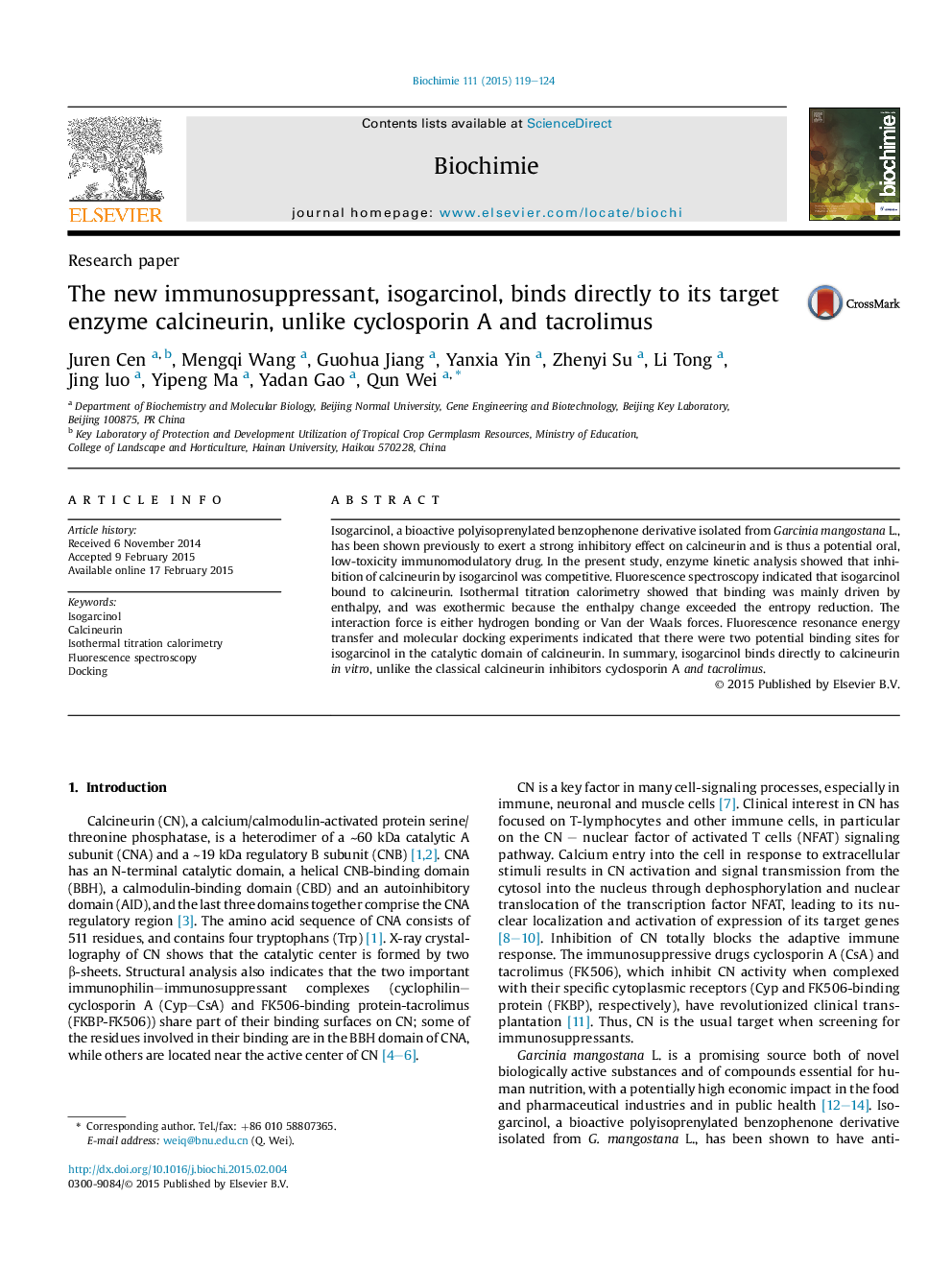 The new immunosuppressant, isogarcinol, binds directly to its target enzyme calcineurin, unlike cyclosporin A and tacrolimus