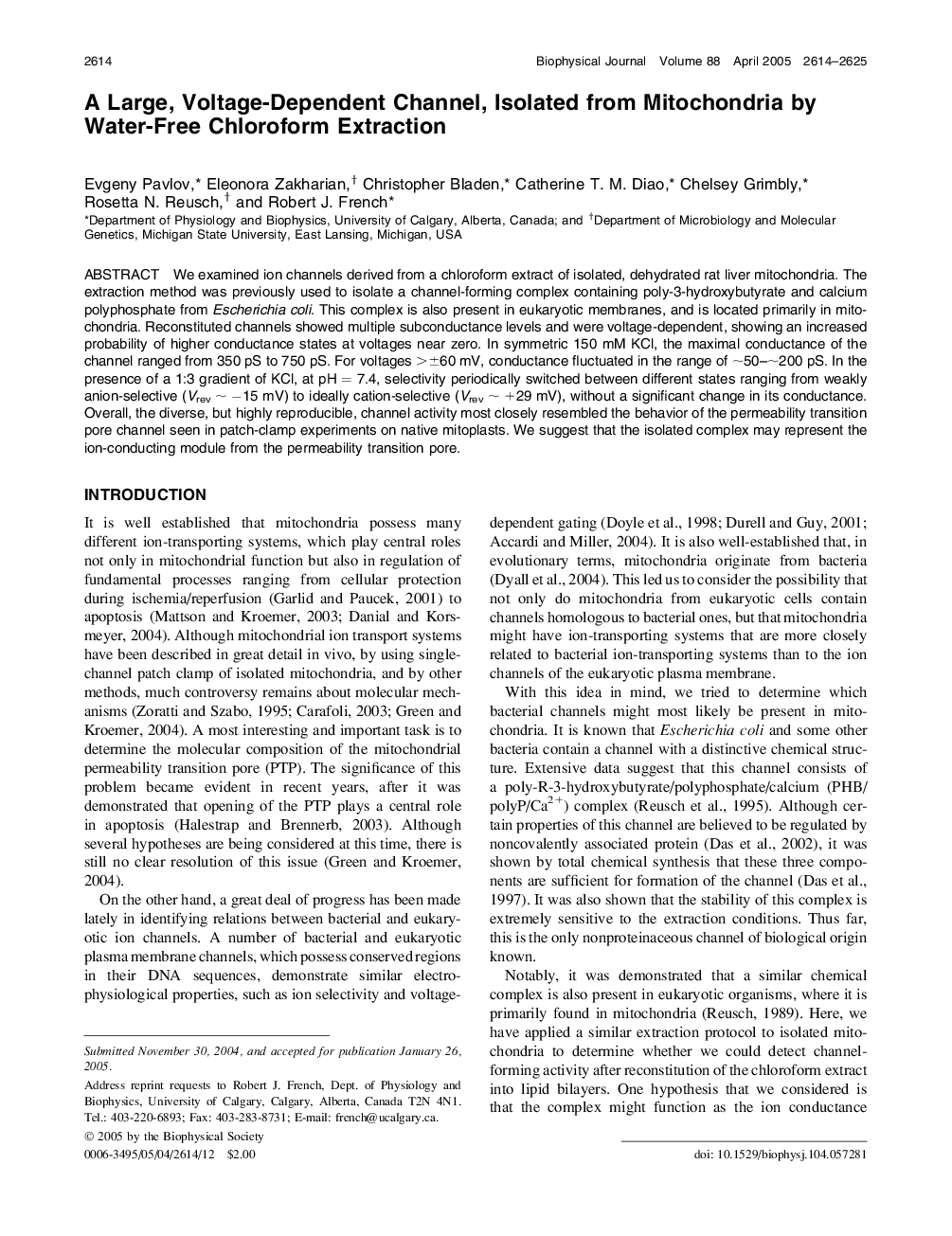 A Large, Voltage-Dependent Channel, Isolated from Mitochondria by Water-Free Chloroform Extraction