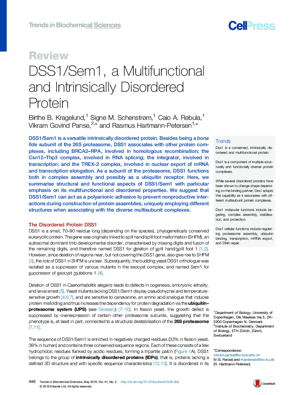DSS1/Sem1, a Multifunctional and Intrinsically Disordered Protein