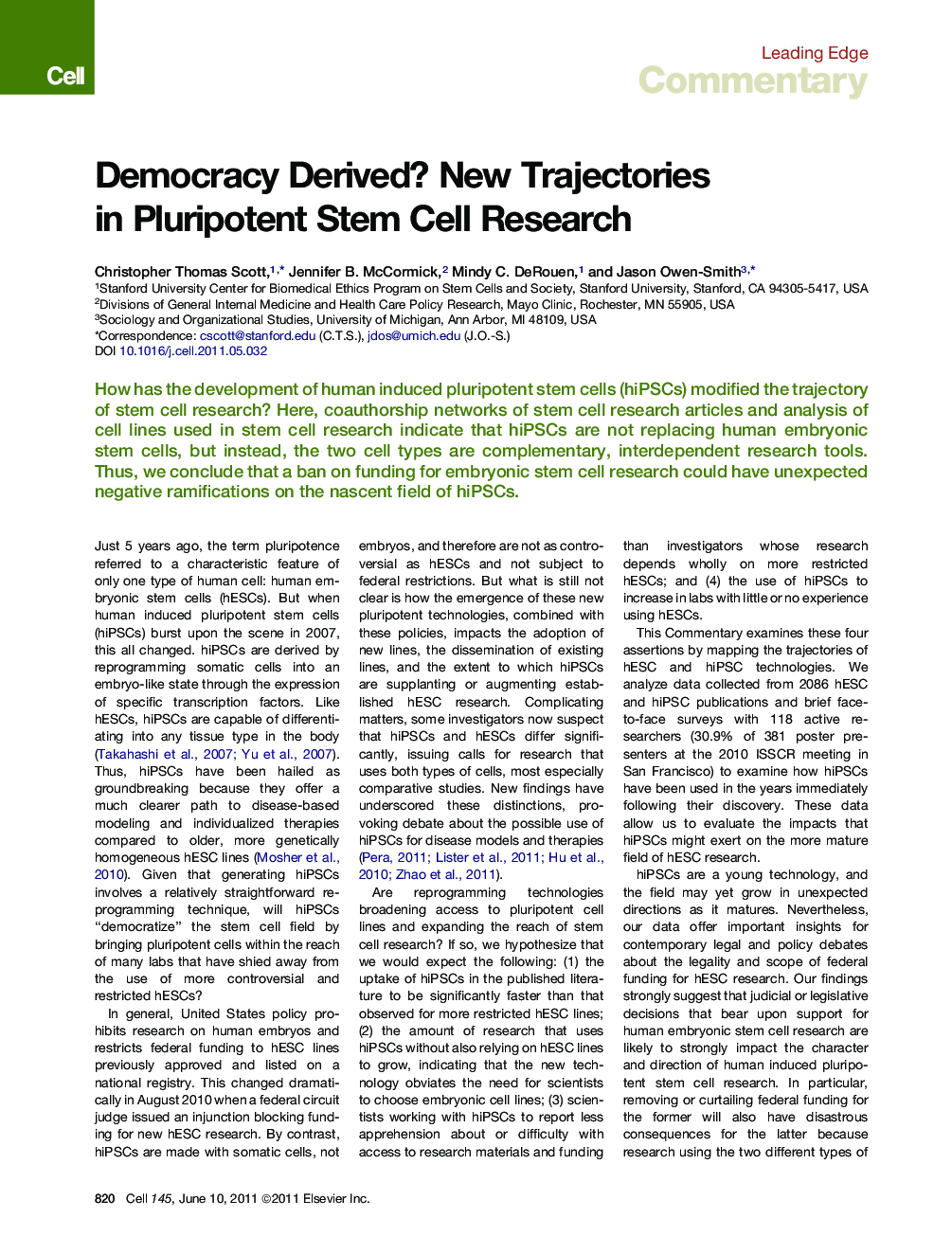 Democracy Derived? New Trajectories in Pluripotent Stem Cell Research