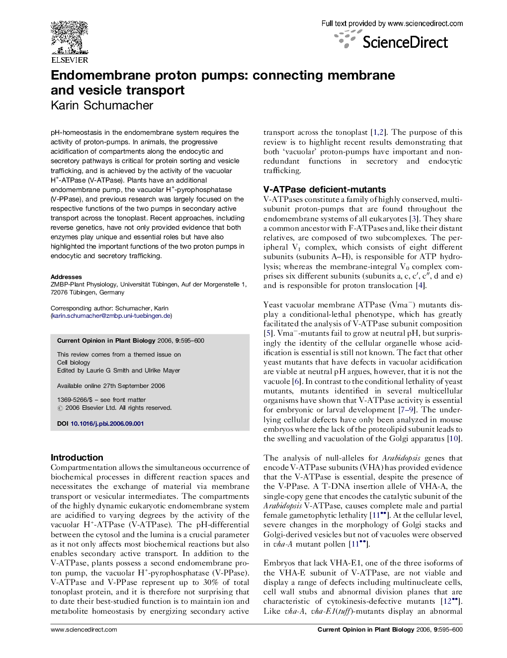 Endomembrane proton pumps: connecting membrane and vesicle transport