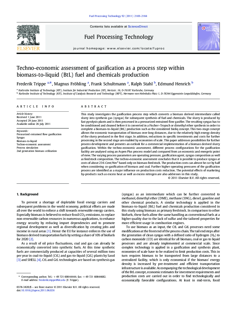 Techno-economic assessment of gasification as a process step within biomass-to-liquid (BtL) fuel and chemicals production