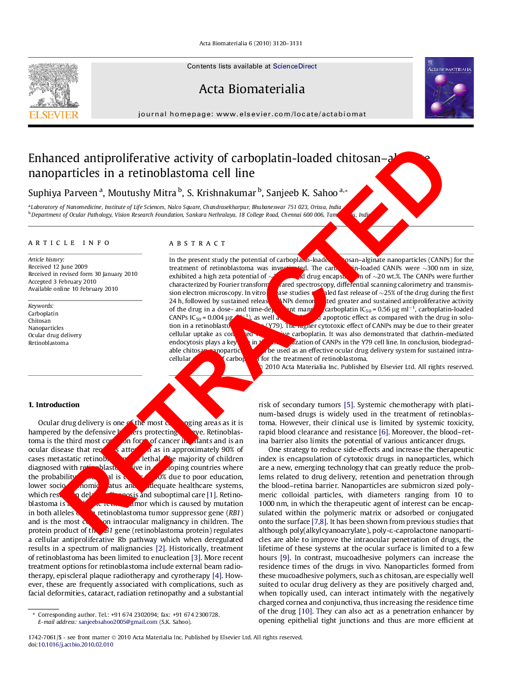 Retraction notice to ``Enhanced Antiproliferative Activity of Carboplatin loaded Chitosan-Alginate Nanoparticles in Retinoblastoma Cell Line’’ [Acta Biomaterialia 6 (2010) 3120–3131]