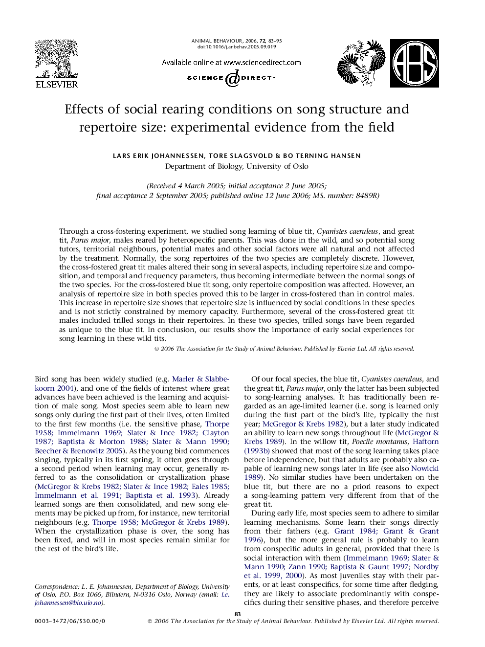 Effects of social rearing conditions on song structure and repertoire size: experimental evidence from the field