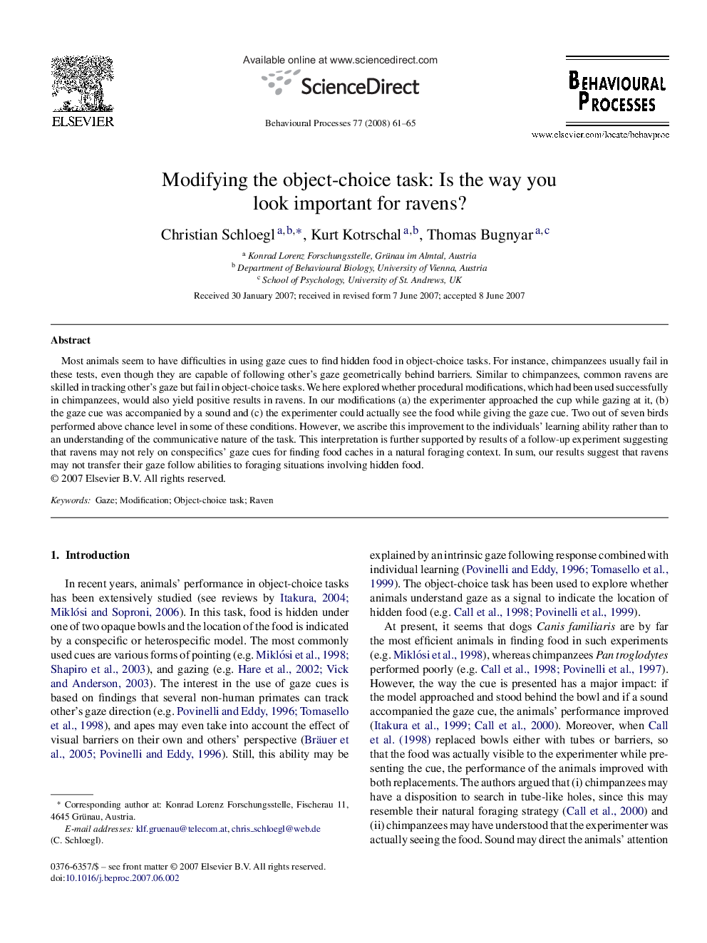 Modifying the object-choice task: Is the way you look important for ravens?