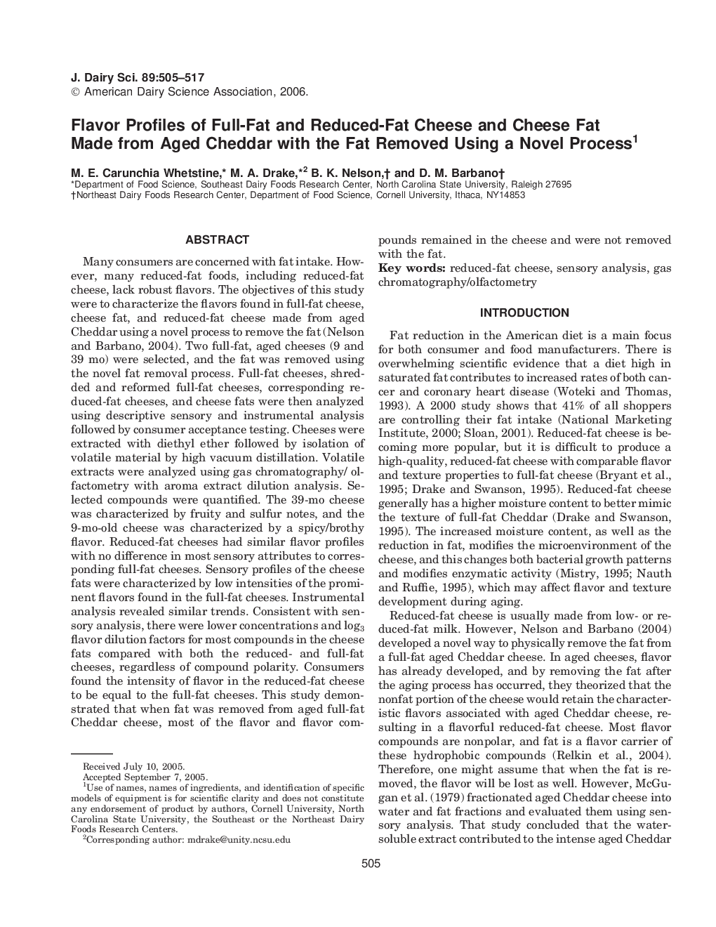 Flavor Profiles of Full-Fat and Reduced-Fat Cheese and Cheese Fat Made from Aged Cheddar with the Fat Removed Using a Novel Process1