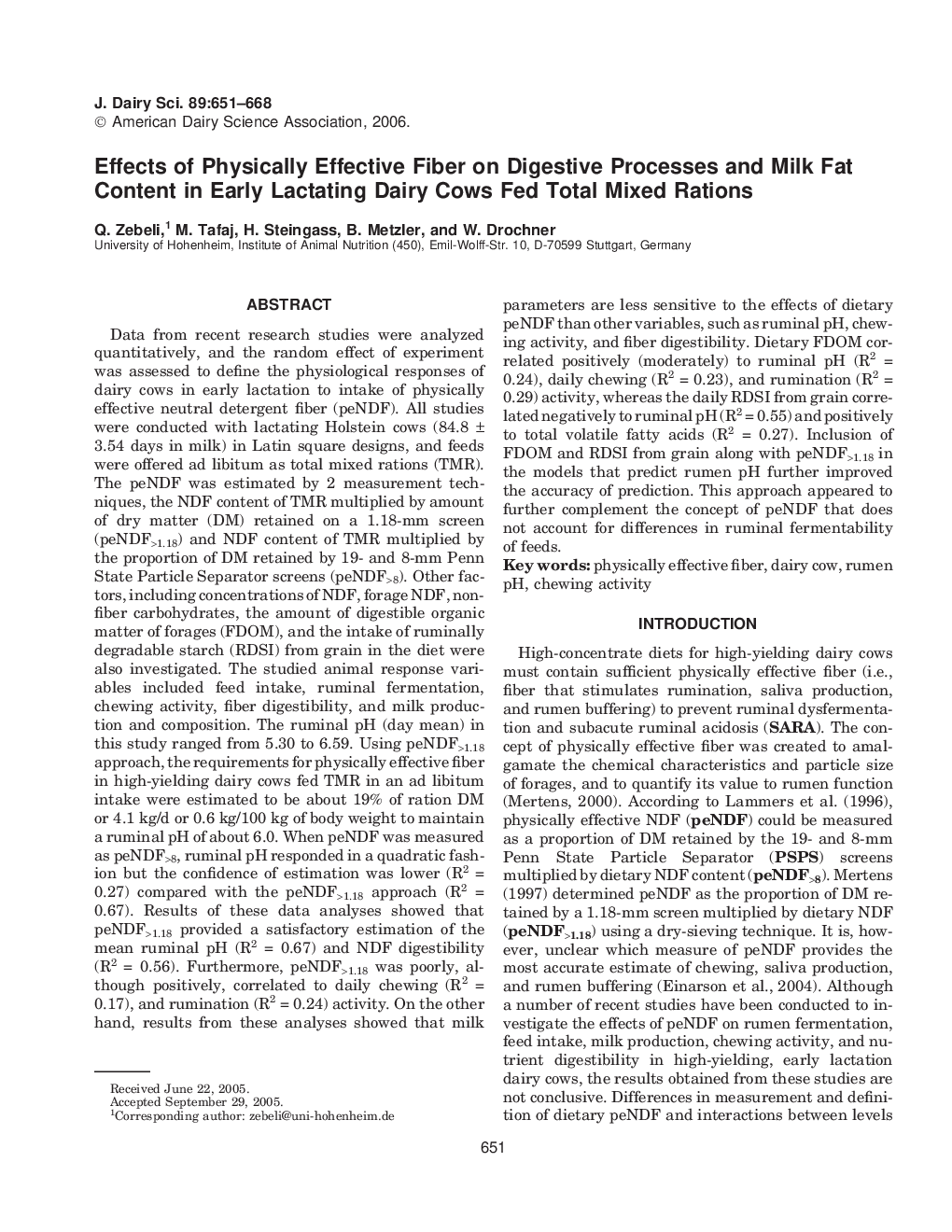 Effects of Physically Effective Fiber on Digestive Processes and Milk Fat Content in Early Lactating Dairy Cows Fed Total Mixed Rations