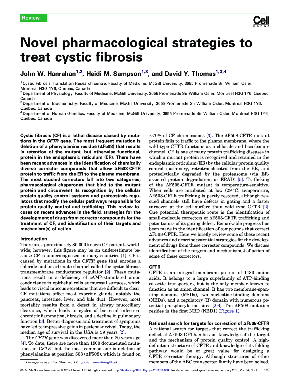 Novel pharmacological strategies to treat cystic fibrosis