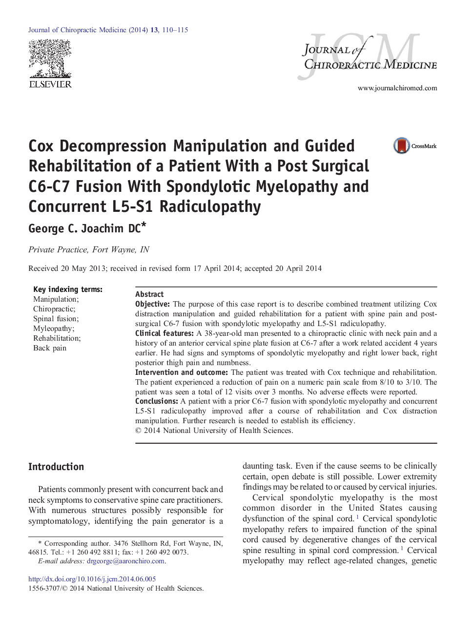 Cox Decompression Manipulation and Guided Rehabilitation of a Patient With a Post Surgical C6-C7 Fusion With Spondylotic Myelopathy and Concurrent L5-S1 Radiculopathy