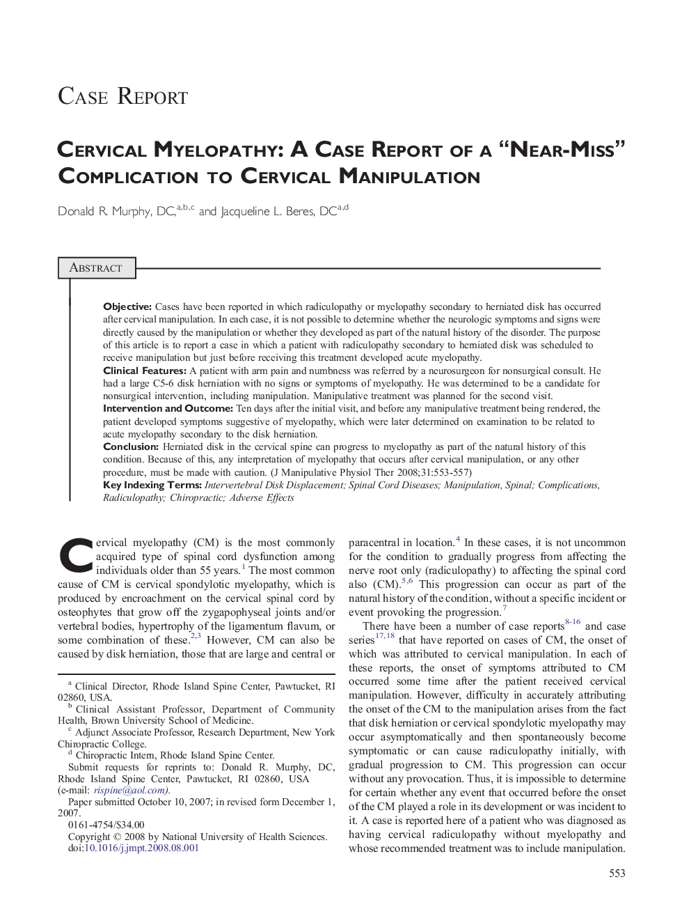 Cervical Myelopathy: A Case Report of a “Near-Miss” Complication to Cervical Manipulation