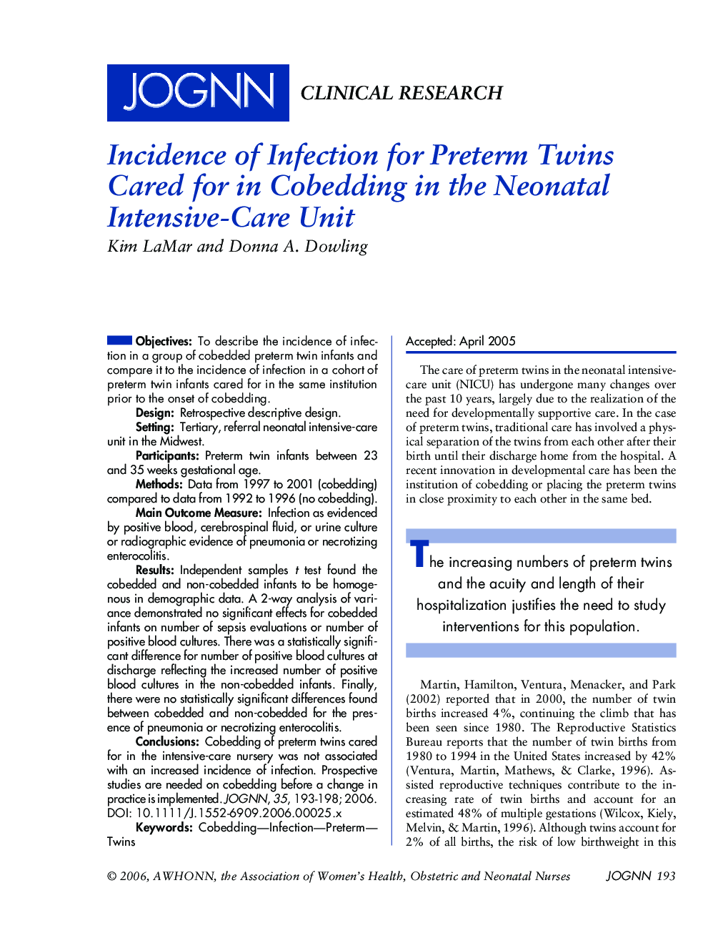 Incidence of Infection for Preterm Twins Cared for in Cobedding in the Neonatal IntensiveâCare Unit
