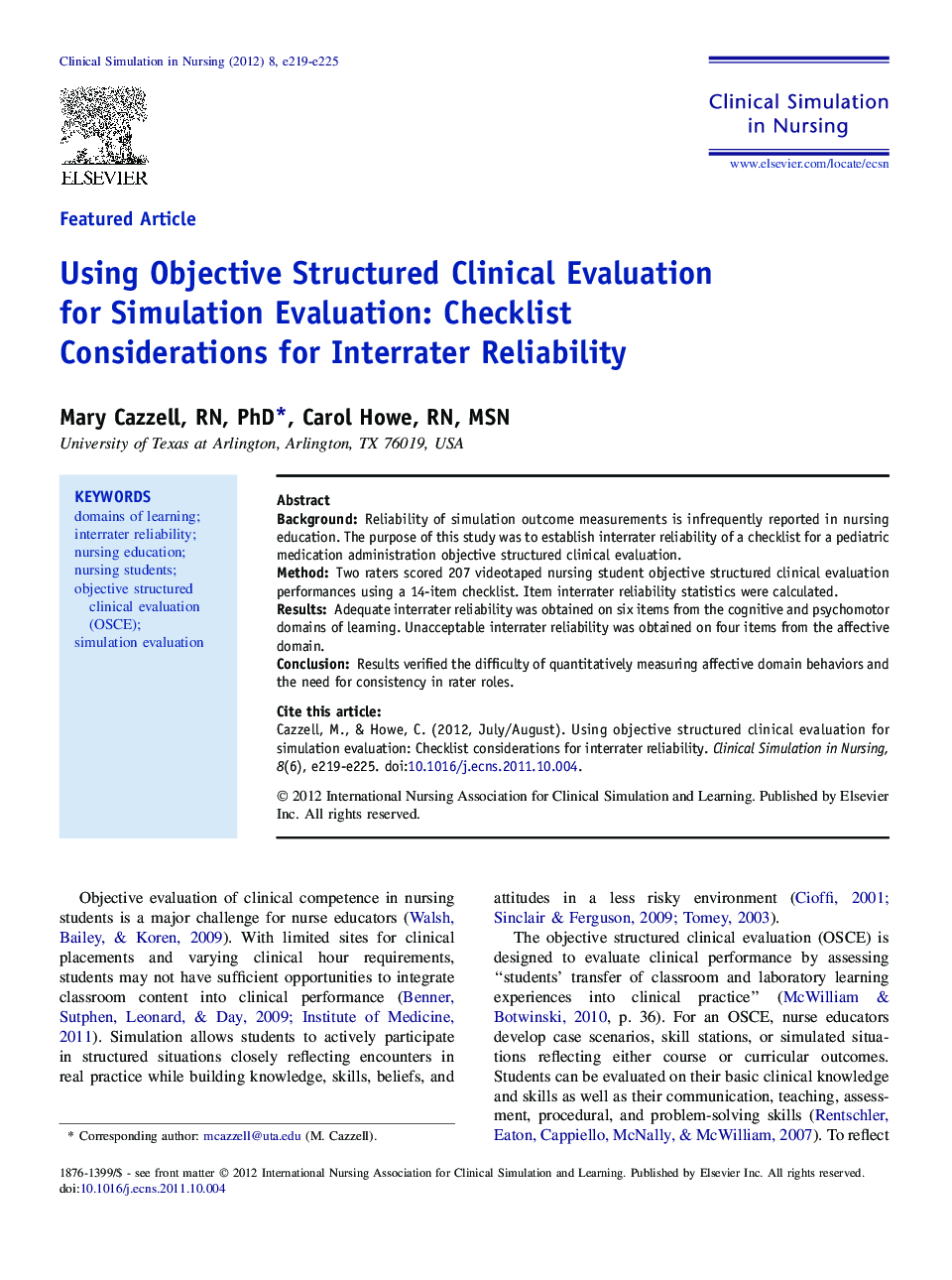 Using Objective Structured Clinical Evaluation for Simulation Evaluation: Checklist Considerations for Interrater Reliability