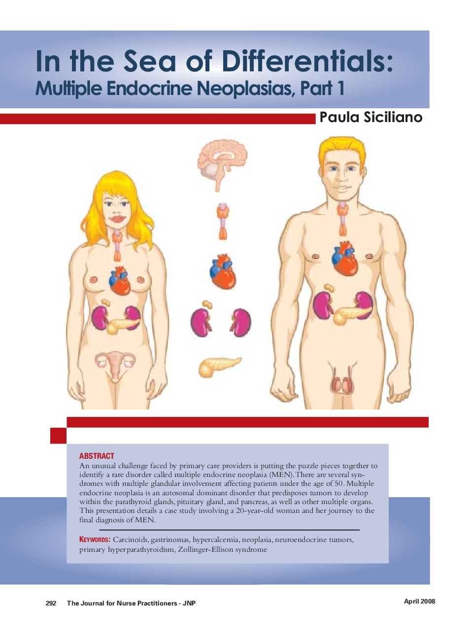 In the Sea of Differentials: Multiple Endocrine Neoplasias, Part 1