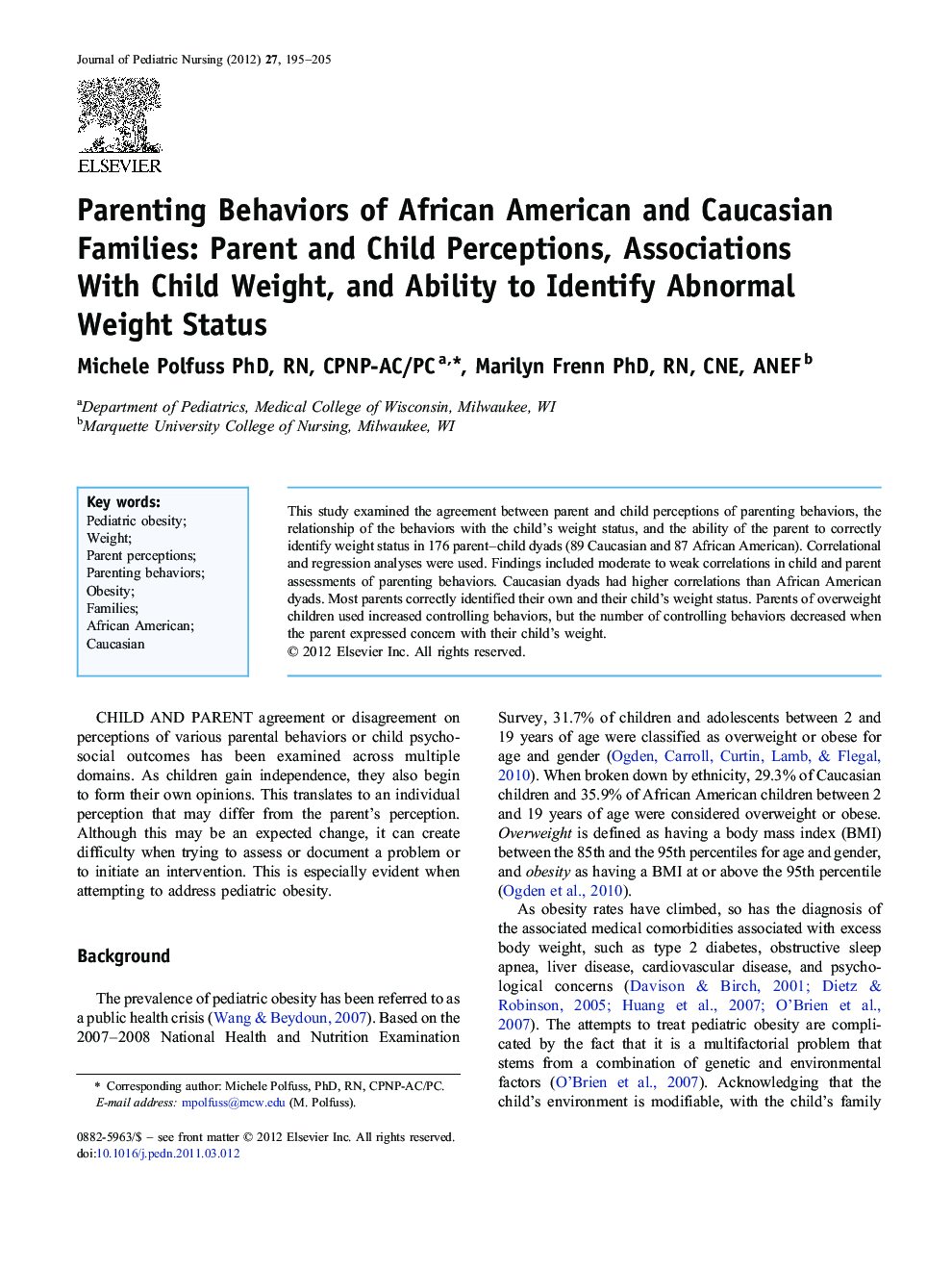 Parenting Behaviors of African American and Caucasian Families: Parent and Child Perceptions, Associations With Child Weight, and Ability to Identify Abnormal Weight Status