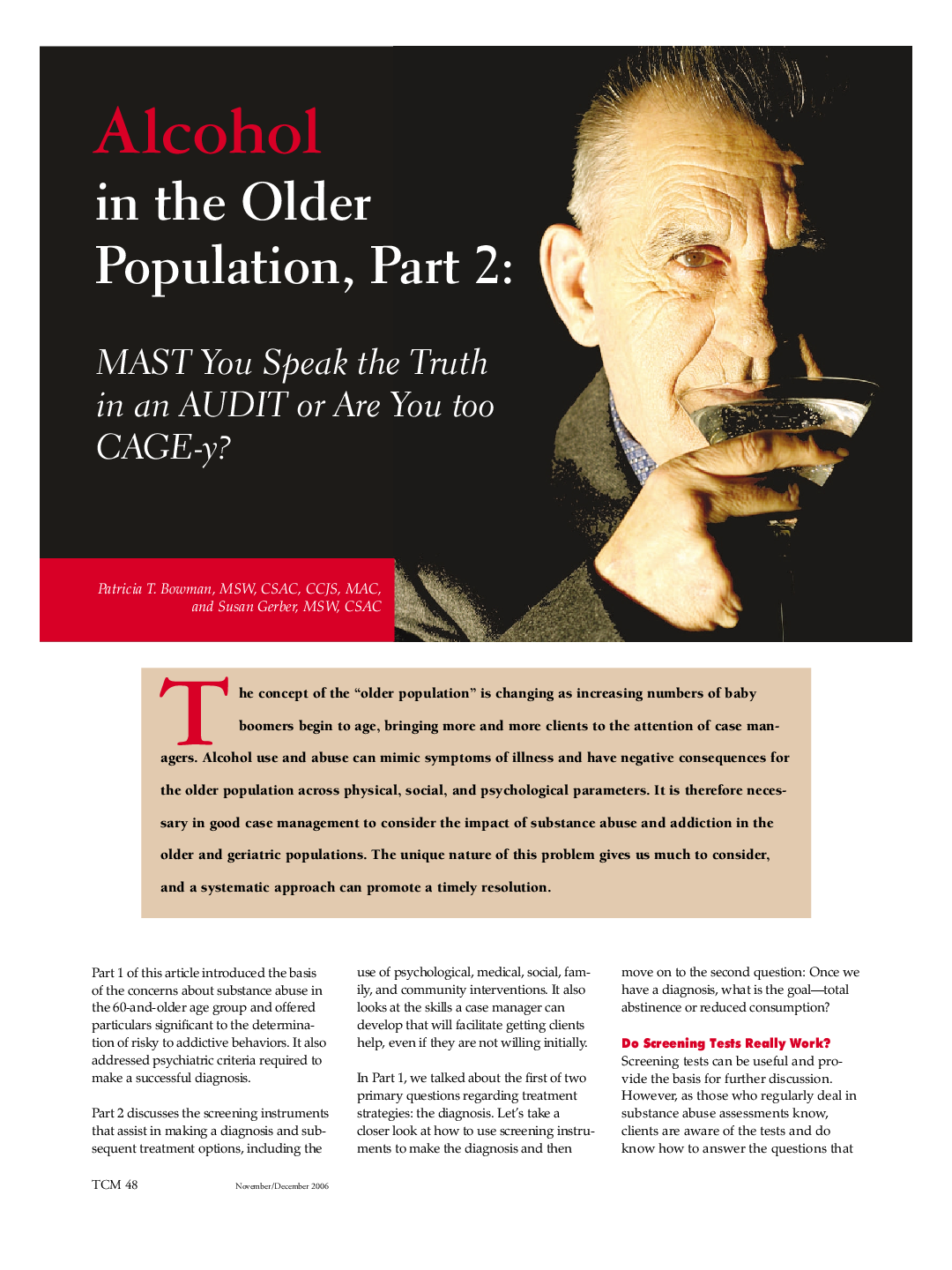 Alcohol in the older population, Part 2: MAST you speak the truth in an AUDIT or are you too CAGE-y? 