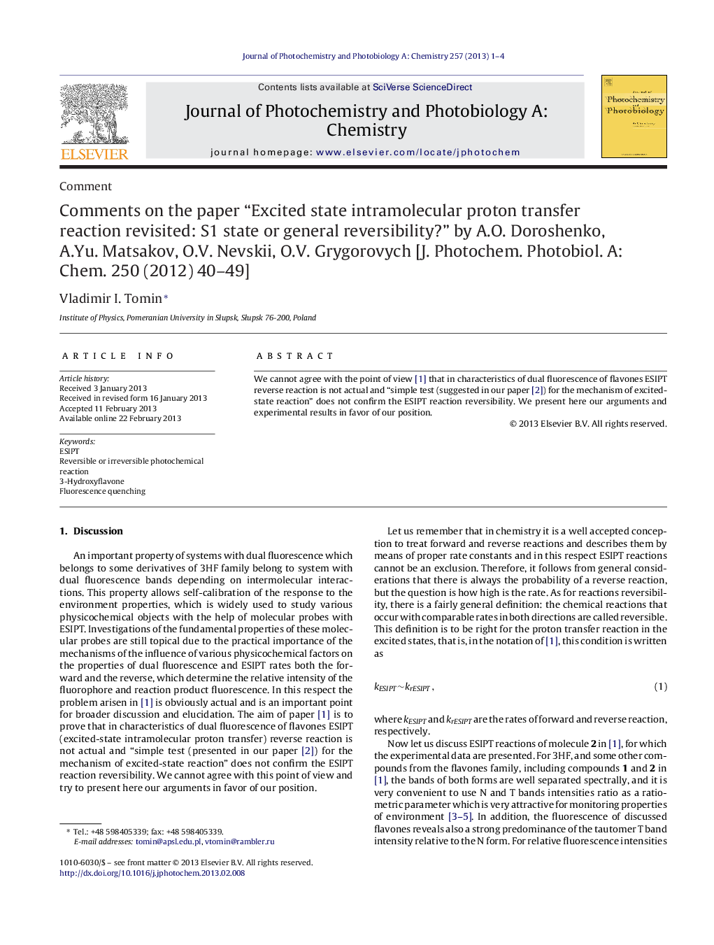 Comments on the paper “Excited state intramolecular proton transfer reaction revisited: S1 state or general reversibility?” by A.O. Doroshenko, A.Yu. Matsakov, O.V. Nevskii, O.V. Grygorovych [J. Photochem. Photobiol. A: Chem. 250 (2012) 40–49]