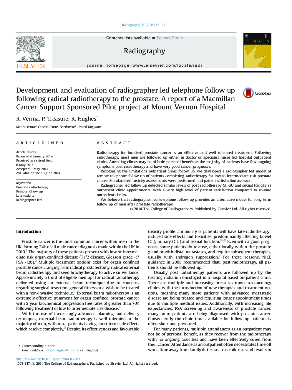 Development and evaluation of radiographer led telephone follow up following radical radiotherapy to the prostate. A report of a Macmillan Cancer Support Sponsored Pilot project at Mount Vernon Hospital