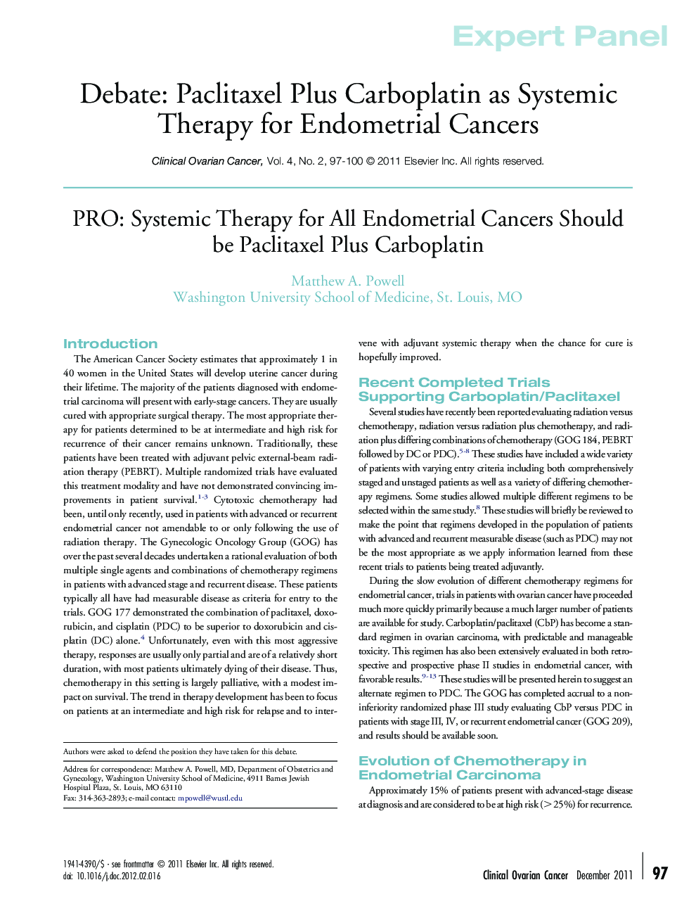 PRO: Systemic Therapy for All Endometrial Cancers Should be Paclitaxel Plus Carboplatin