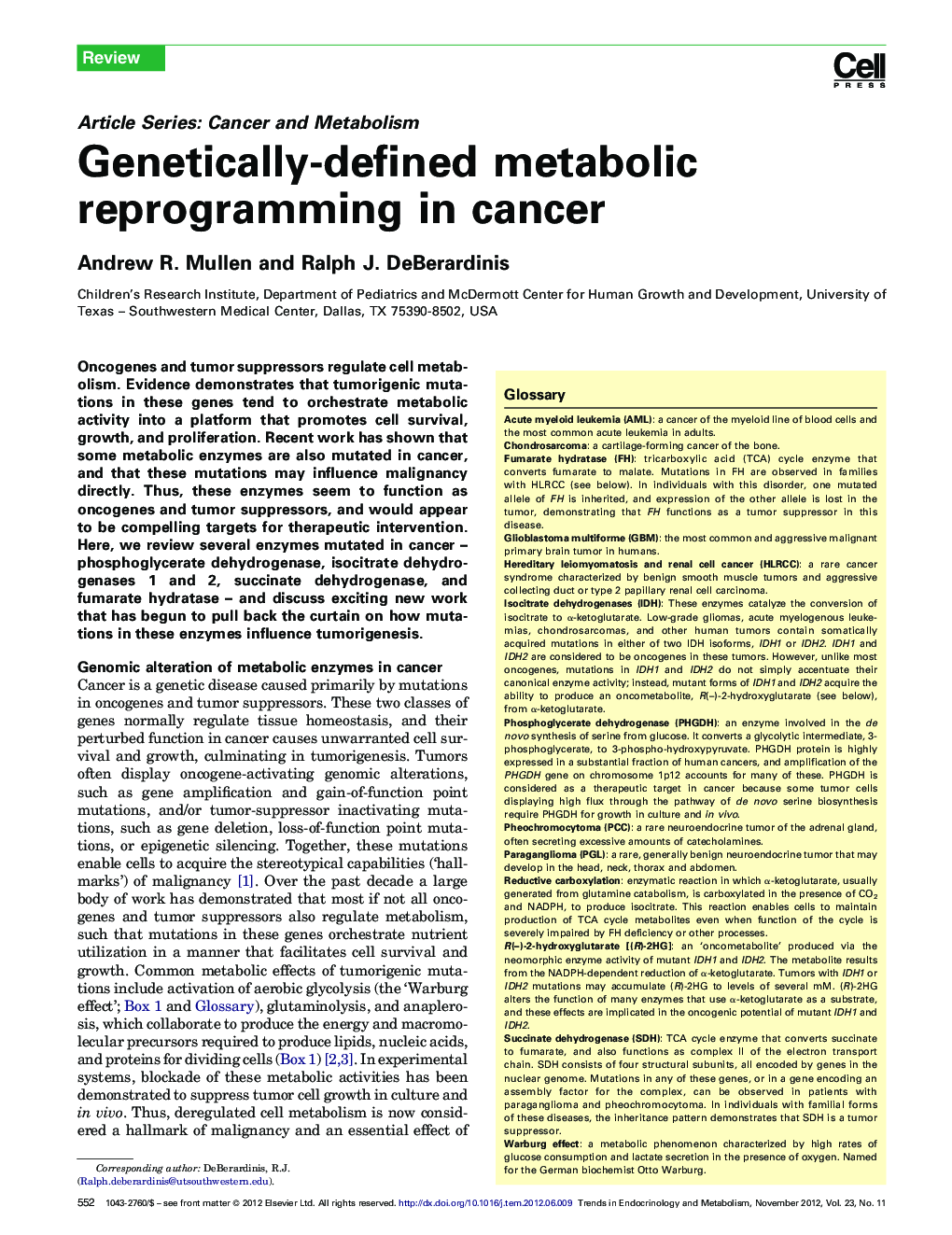 Genetically-defined metabolic reprogramming in cancer