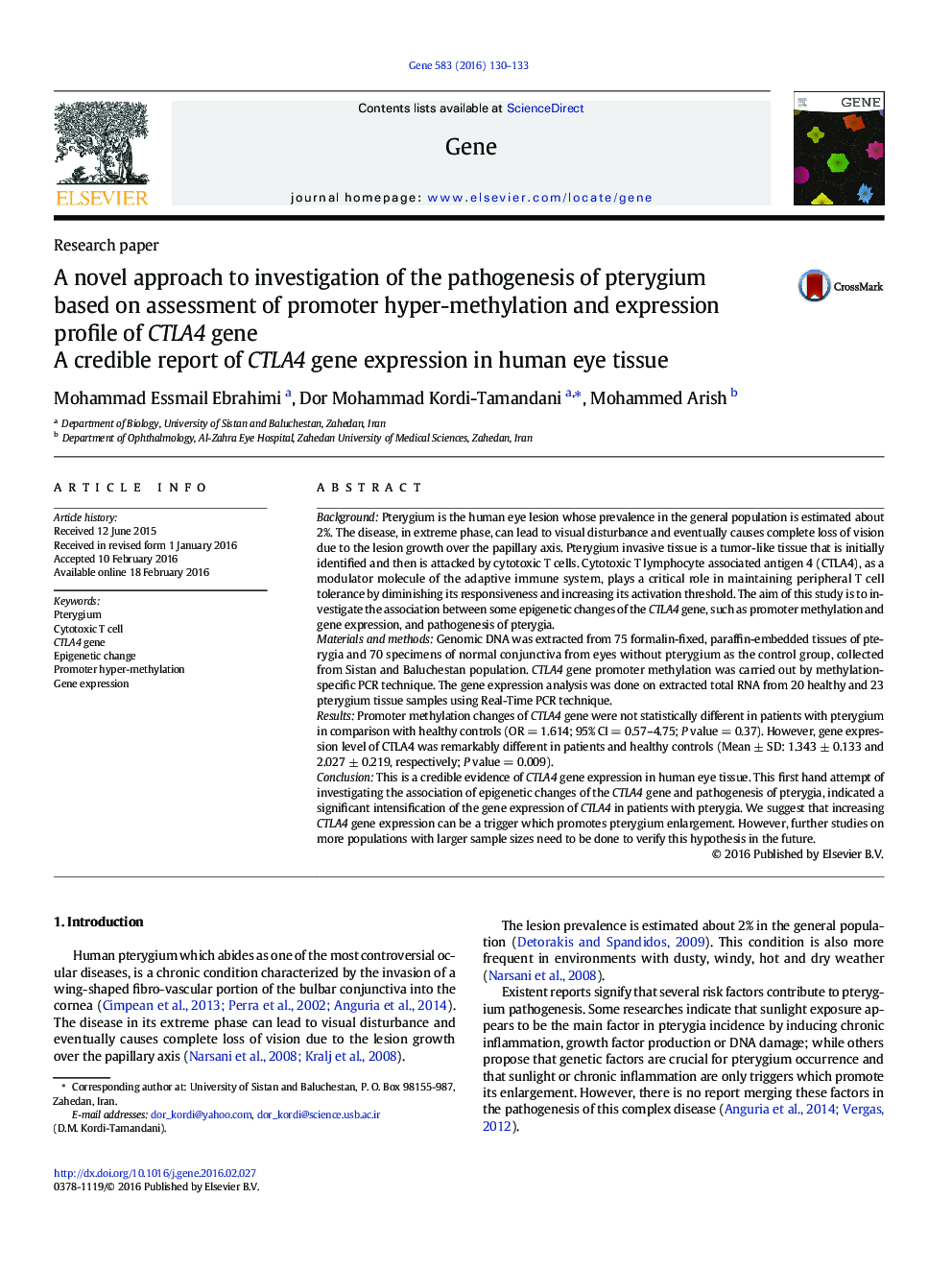 یک رویکرد جدید به بررسی پاتوژنز پترژیوم براساس ارزیابی پروموتر هیپر متیلاسیون و بیان پروفایل ژن CTLA4: گزارش قابل اعتماد از بیان ژن CTLA4 در بافت چشم انسان