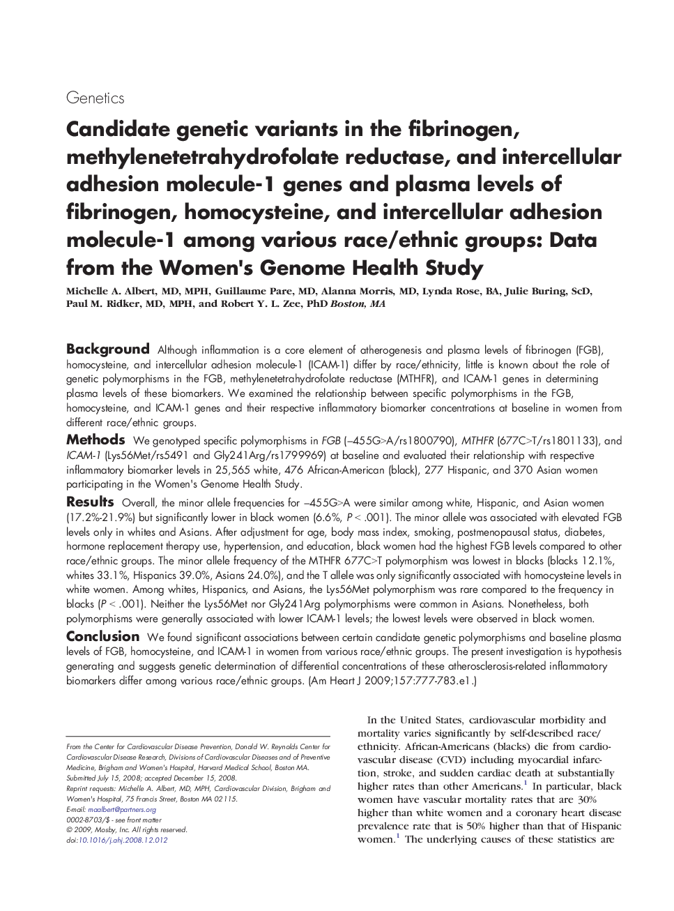 Candidate genetic variants in the fibrinogen, methylenetetrahydrofolate reductase, and intercellular adhesion molecule-1 genes and plasma levels of fibrinogen, homocysteine, and intercellular adhesion molecule-1 among various race/ethnic groups: Data from