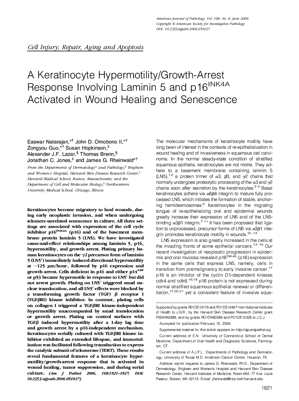 A Keratinocyte Hypermotility/Growth-Arrest Response Involving Laminin 5 and p16INK4A Activated in Wound Healing and Senescence 