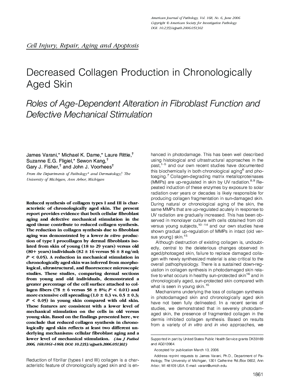 Decreased Collagen Production in Chronologically Aged Skin : Roles of Age-Dependent Alteration in Fibroblast Function and Defective Mechanical Stimulation