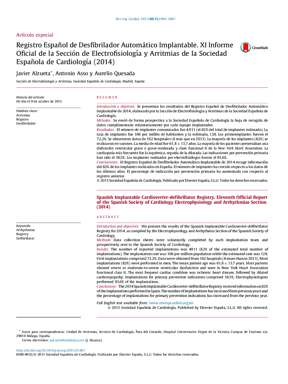 Registro Español de Desfibrilador Automático Implantable. XI Informe Oficial de la Sección de ElectrofisiologÃ­a y Arritmias de la Sociedad Española de CardiologÃ­a (2014)