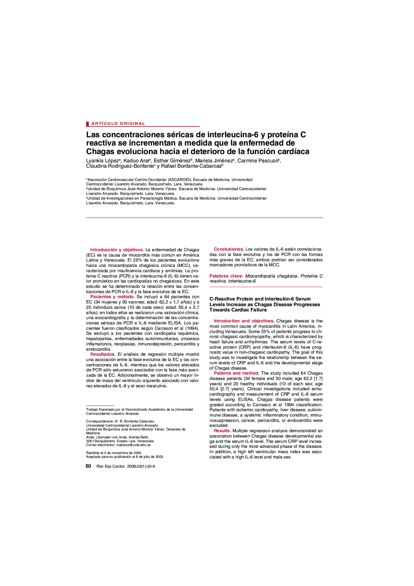 Las concentraciones séricas de interleucina-6 y proteÃ­na C reactiva se incrementan a medida que la enfermedad de Chagas evoluciona hacia el deterioro de la función cardÃ­aca