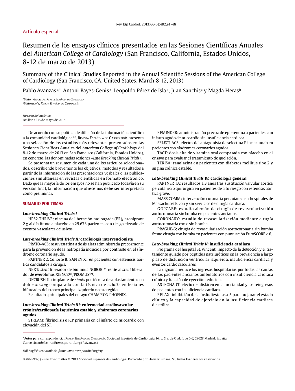 Resumen de los ensayos clÃ­nicos presentados en las Sesiones CientÃ­ficas Anuales del American College of Cardiology (San Francisco, California, Estados Unidos, 8-12 de marzo de 2013)