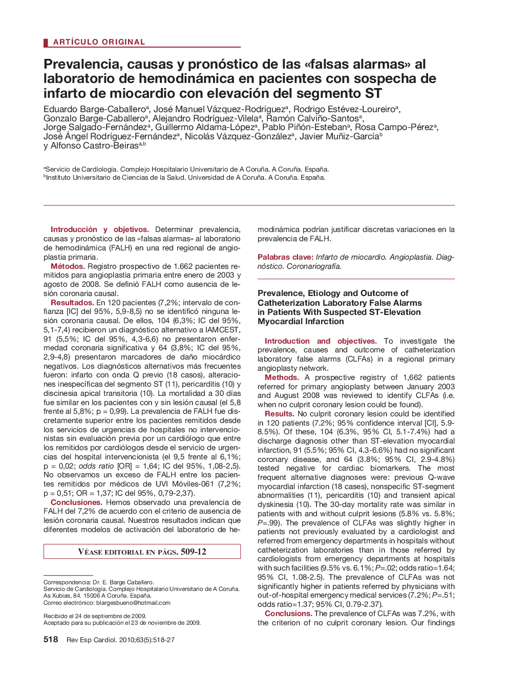 Prevalencia, causas y pronóstico de las Â«falsas alarmasÂ» al laboratorio de hemodinámica en pacientes con sospecha de infarto de miocardio con elevación del segmento ST