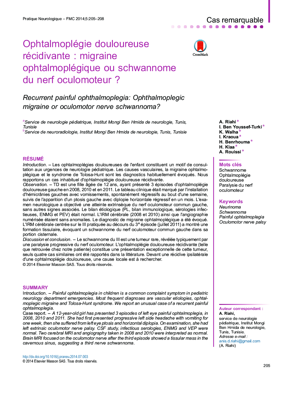 Ophtalmoplégie douloureuse récidivanteÂ : migraine ophtalmoplégique ou schwannome du nerf oculomoteurÂ ?