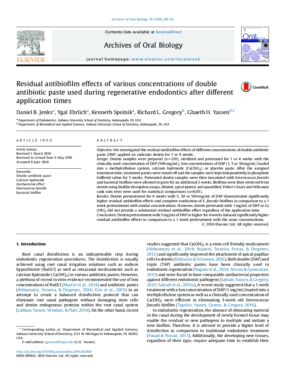 اثرات آنتی بیوفیلم باقی مانده از غلظت های مختلف آنتی بیوتیک دوگانه مورد استفاده در اندودنتیکس بازسازی شده پس از زمان های مختلف کاربرد 