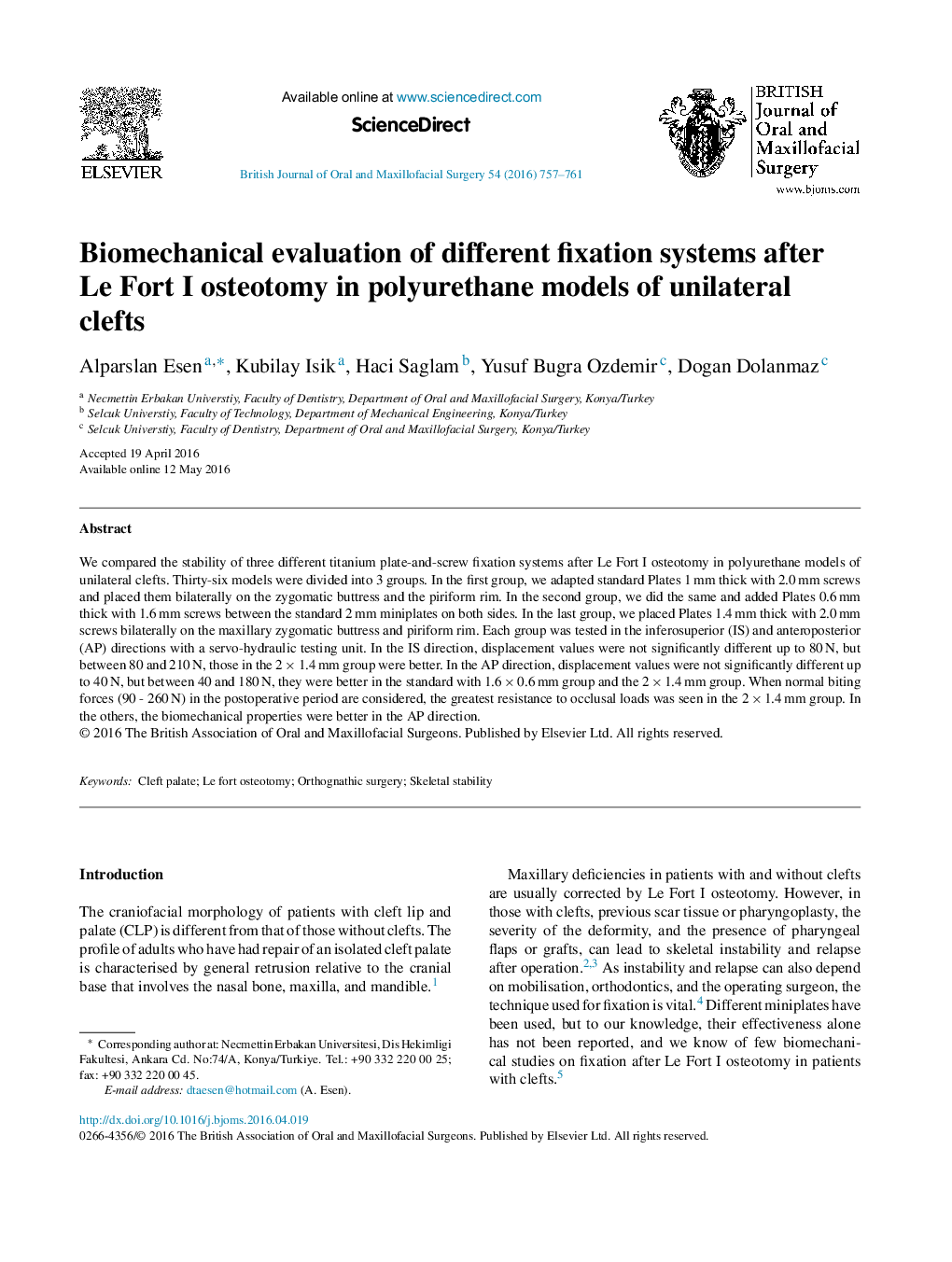 ارزیابی بیومکانیکی از سیستم های مختلف فیکشن پس از استئوتومی لو فورت I در مدل های پلی یورتان از شکاف های یک طرفه