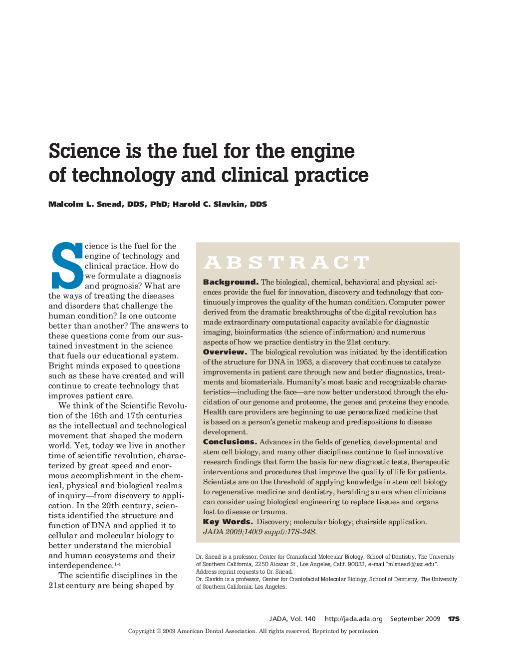 Science Is the Fuel for the Engine of Technology and Clinical Practice